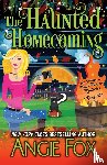 Fox, Angie - The Haunted Homecoming