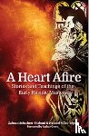 Schacter-Shalomi, Zalman, Miles-Yepez, Netanel - A Heart Afire