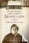 McDonald Zander, Julie M. - Washington Territory's Grand Lady: The Story of Matilda (Glover) Koontz Jackson