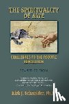Schneider, Kirk J. - Spirituality of Awe (Revised Edition): Challenges to the Robotic Revolution