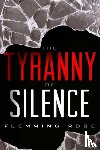 Rose, Flemming - The Tyranny of Silence