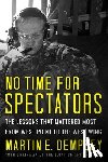 Dempsey, Martin - No Time For Spectators