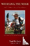 Bullock, Paul, Bullock, Harriett - Whirling Thunder ONe Man's Journey Through Native America