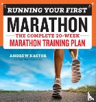 Kastor, Andrew - Running Your First Marathon