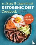 Fisch, Jen - The Easy 5-Ingredient Ketogenic Diet Cookbook