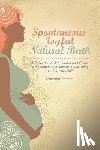 May Gaskin, Ina - Spontaneous Joyful Natural Birth