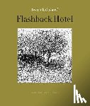 Vladislavic, Ivan - Flashback Hotel