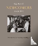 Kovacic, Lojze, Biggins, Michael - Newcomers: Book Two