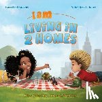Beauvais, Garcelle, Jones, Sebastian A. - I AM LIVING IN 2 HOMES