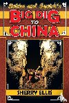 Ellis, Sherry - Bubba and Squirt's Big Dig to China