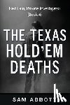 Abbott, Sam - The Texas Hold'em Deaths: Ned Fain, Private Investigator, Book 4