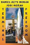 Moran, Daniel Keys - Terminal Freedom