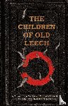  - The Children of Old Leech