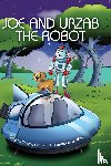 Fleming, Dorothy - Joe and Urzab the Robot