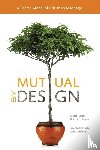  - Mutual by Design