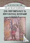 Chrysostom, John - On Repentance & Defeating Despair