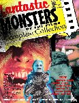 Burns, Bob, Blaisdell, Paul - Fantastic Monsters of the Films Complete Collection