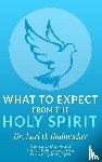 Radmacher, Earl D. - What to Expect from the Holy Spirit