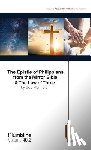 Mumford, Bob, Du Toit, Francois - The Epistle of Philippians & The Law of Three