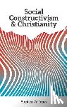 Jones, Stephen W - Social Constructivism and Christianity