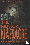 Shirley, Glenn - The Mosser Massacre