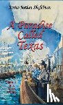 Shefelman, Janice Jordan - A Paradise Called Texas