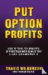 Wilkerson, Travis - PUT OPTION PROFITS