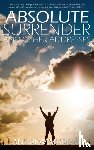 Murray, Andrew (The London School of Economics and Political Science University of London UK) - Absolute Surrender by Andrew Murray
