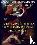 Marino, Lee Ann B - Understanding Demonology, Spiritual Warfare, Healing, And Deliverance