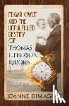 DiMaggio, Joanne (Joanne DiMaggio) - Edgar Cayce and the Unfulfilled Destiny of Thomas Jefferson Reborn