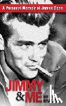 Bracker, Lew - Jimmy & Me: A Personal Memoir Of A Great Friendship: JAMES DEAN & LEW BRACKER
