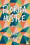 Wilborn, Paul - Florida Hustle