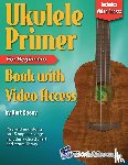 Casey, Bert - Ukulele Primer Book for Beginners with Online Video Access