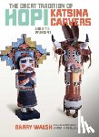 Walsh, Barry - Great Tradition Hopi Katsina: 1880 to Present