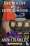 Charles, Ann - Better Off Dead in Deadwood