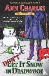 Charles, Ann - Don't Let it Snow in Deadwood