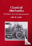 Taylor, John R - Classical Mechanics Student Solutions Manual