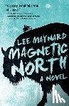 Lee Maynard - Magnetic North