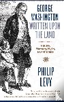 Levy, Philip - George Washington Written Upon the Land