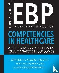Melnyk, Bernadette Mazurek - Implementing the Evidence-Based Practice (Ebp) Competencies in Health Care
