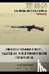 War Department - Browning Automatic Rifle, Caliber .30, M1918 Without Bipod