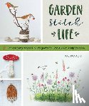 Aoki, Kazuko - Garden Stitch Life: 50 Embroidery Motifs and Projects to Grow Your Inspiration