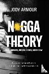 Armour, Jody David - N*gga Theory