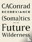 CAConrad - ECODEVIANCE