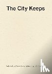 Godfrey, John - The City Keeps: Selected and New Poems 1966-2014