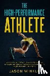 Winkle, Jason - The High-Performance Athlete