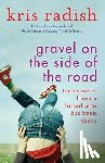 Radish, Kris - Gravel on the Side of the Road