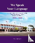 Lu, Nelson - We Speak Your Language: A Picture History to Commemorate the 90th Anniversary of Central Library; Queens Public Library 1930-2020