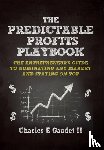 Gaudet, Charles E - The Predictable Profits Playbook