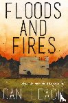 Leach, Dan - Floods and Fires